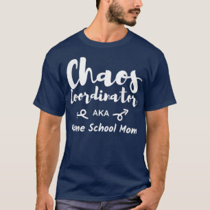 Chaos-samordnaren Homeschool Mamma Funny Home Scho T Shirt