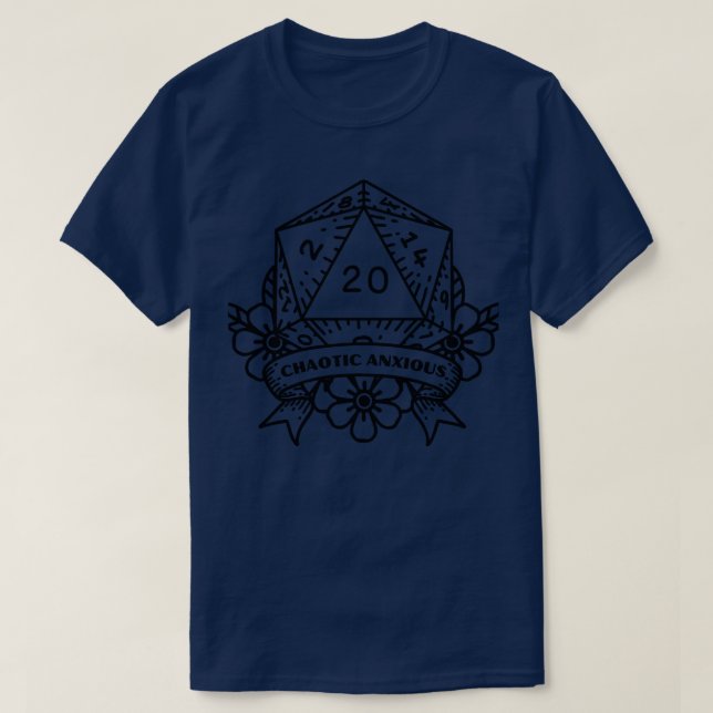 Chaotic Anxious DND Dice Design TShirt T Shirt (Design framsida)