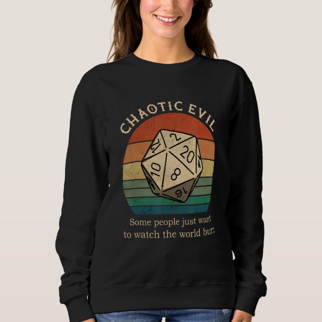 Chaotic Evil Some people just want to watch the wo T Shirt (Framsida)