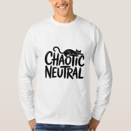 Chaotic Neutralt Cat - Funny T Shirt