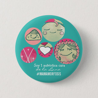 Chapa redonda 5cm Soy 1 auténtica cara de la Luna Knapp