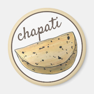 Chapati Roti indisk Food Bread Flatbröd Foodie Magnet