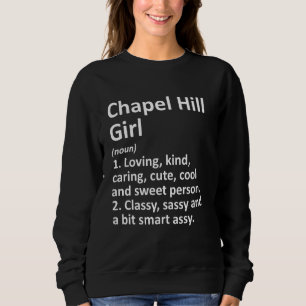 Chapel Backe Girl Nc North Carolina Funny City Hom T Shirt