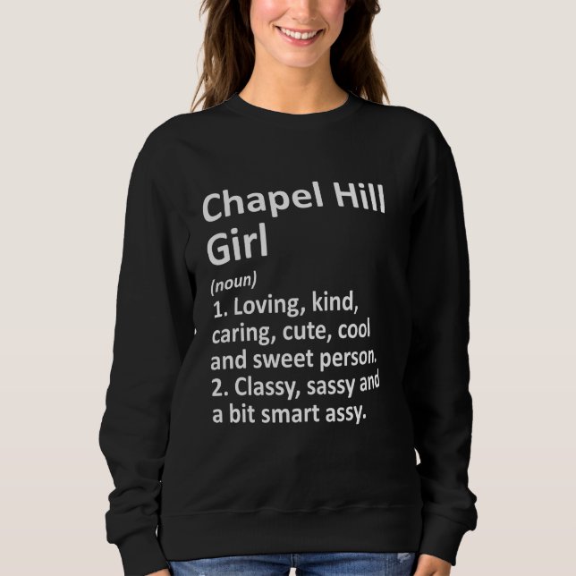 Chapel Backe Girl Nc North Carolina Funny City Hom T Shirt (Framsida)