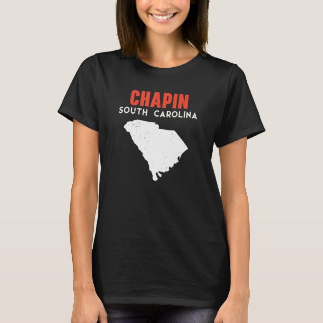 Chapin South Carolina USA State America Travel T Shirt (Framsida)