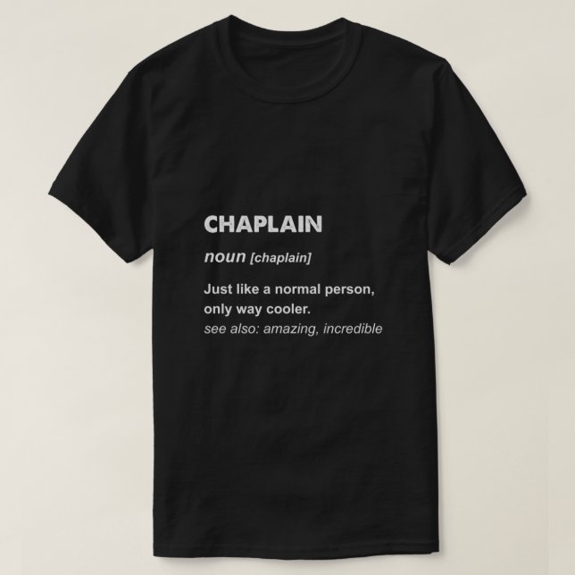Chaplain Gifts T Shirt (Design framsida)