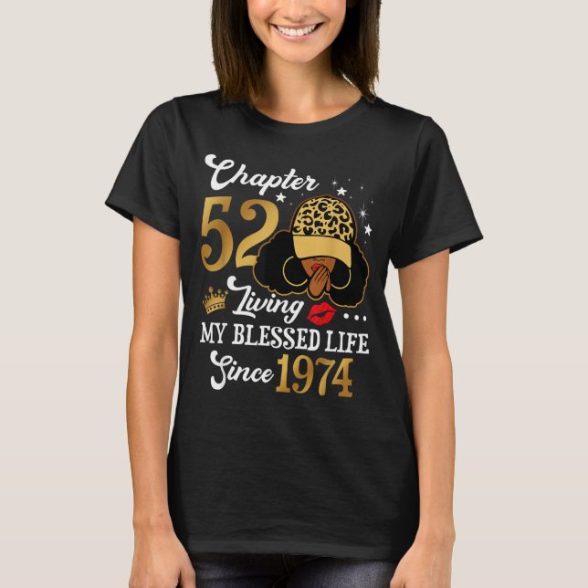 Chapter 52 Living My Blessed Life Since 1974 Afro  T Shirt (Framsida)