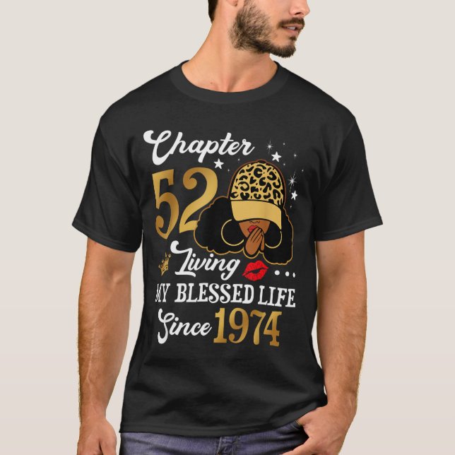 Chapter 52 Living My Blessed Life Since 1974 Afro  T Shirt (Framsida)