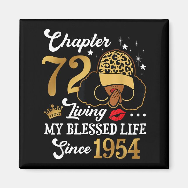 Chapter 72 Living My Blessed Life Since 1954 Afro  Magnet (Framsidan)