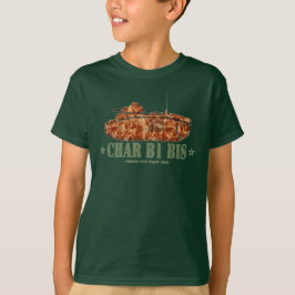 Char B1 bis Världskrig 2 Fransk Hård Tank WWII T Shirt