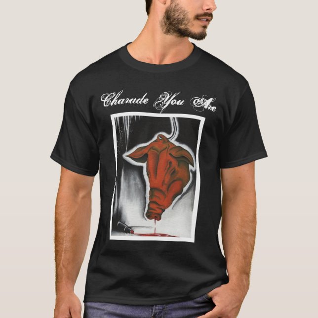 Charaden är du t-skjortan tee (Framsida)