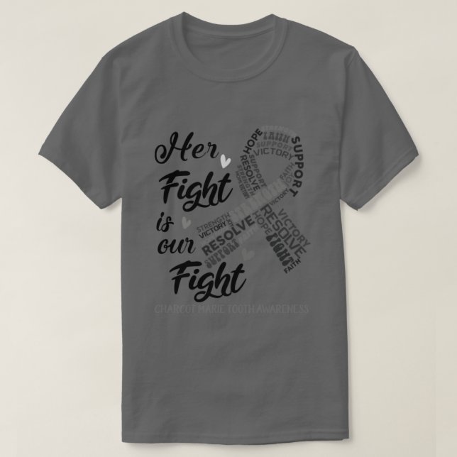 Charcot Marie Tooth Awareness Hennes Fight är vår  T Shirt (Design framsida)