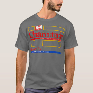 Charcuterie är bara ett sätt att säga lunch i fina t shirt