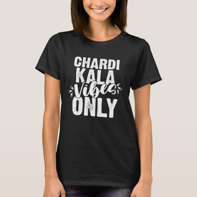 Chardi Kala Vibes Only Punjabi Indian  Punjab T Shirt (Framsida)
