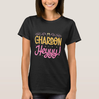 Chardon Heyyy Möhipparty Brudtärna Bröllop T Shirt