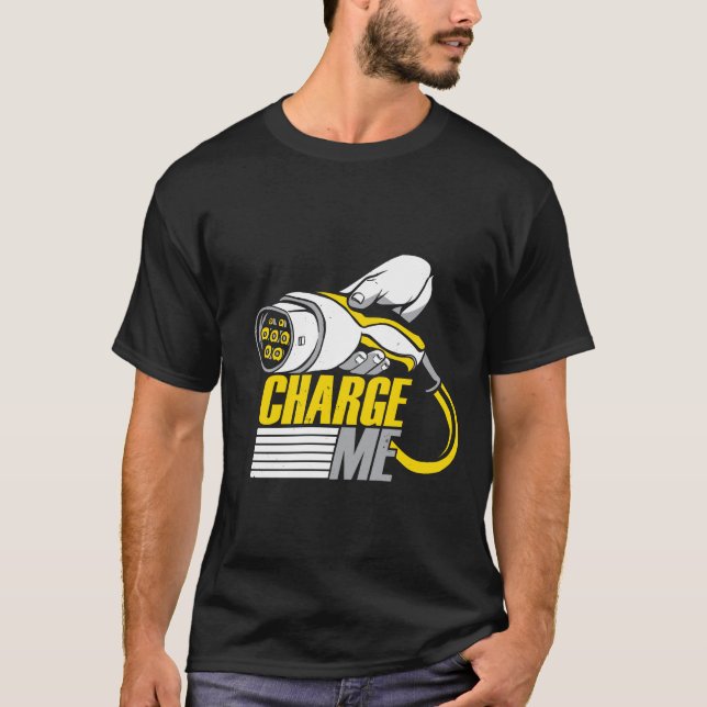 Charge Me Electric Car Älskare T Shirt (Framsida)