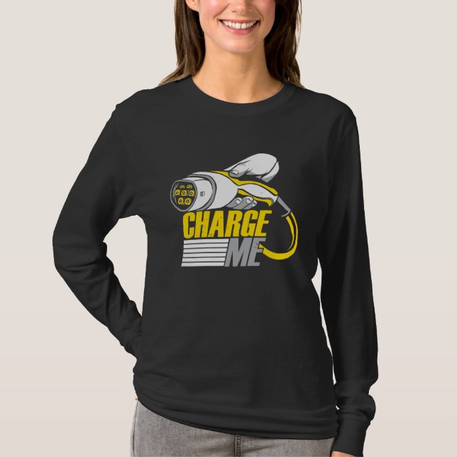 Charge Me Electric Vehicle T Shirt (Framsida)