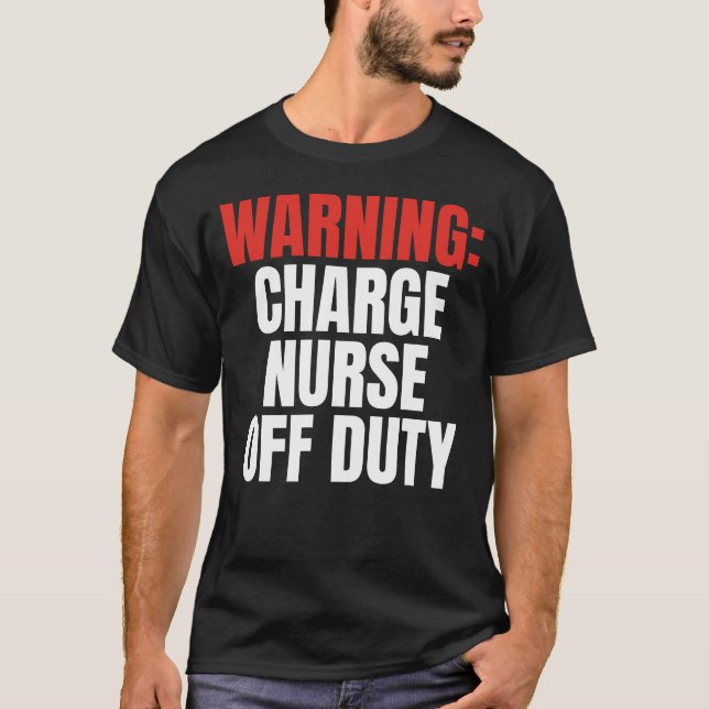 Charge Nurse T Shirt (Framsida)