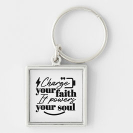 Charge Your Faith – Christian Inspirational Quote Fyrkantig Silverfärgad Nyckelring