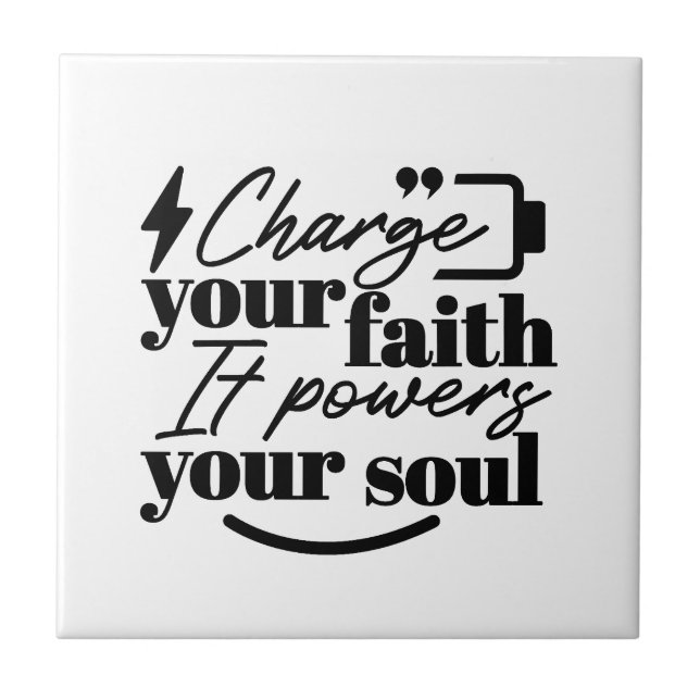 Charge Your Faith – Christian Inspirational Quote  Kakelplatta (Framsidan)