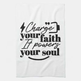 Charge Your Faith – Christian Inspirational Quote Kökshandduk