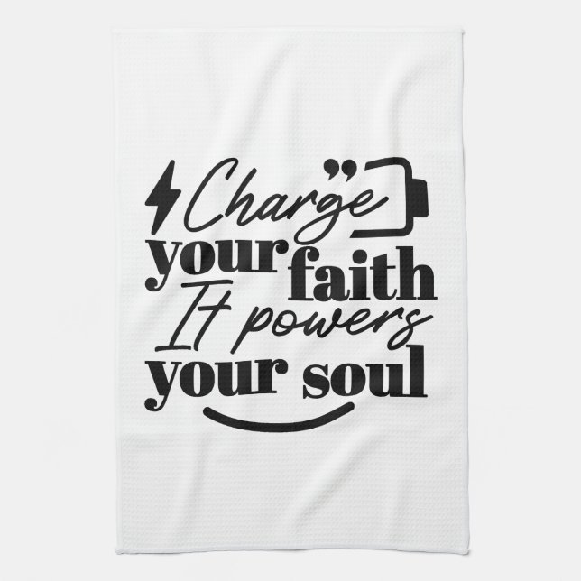 Charge Your Faith – Christian Inspirational Quote  Kökshandduk (Vertikal)