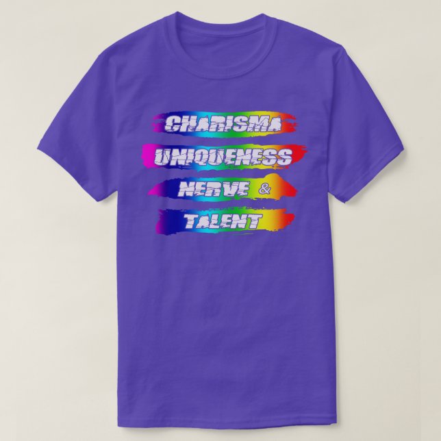 Charisma Uniqueness Nerve Talent Rainbow Pride T Shirt (Design framsida)