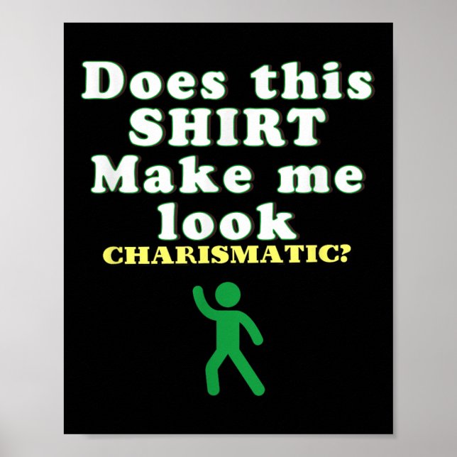 Charismatic Energy Funny Quote, Confidence Humor D Poster (Framsidan)