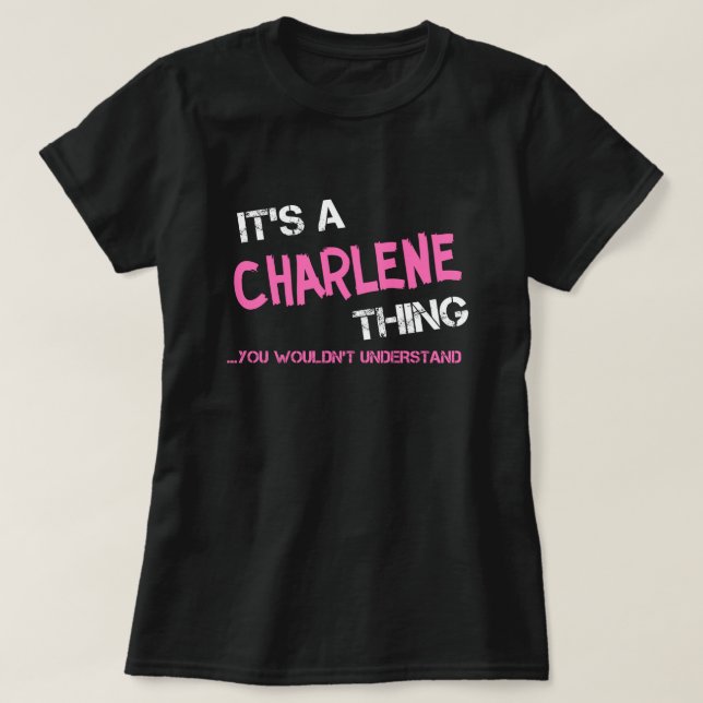 Charlene sak skulle du inte förstå T-Shirt (Design framsida)