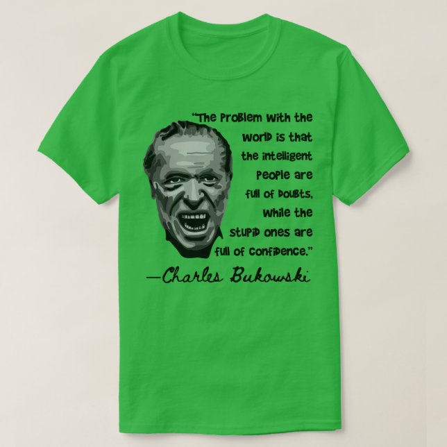 Charles Bukowski Porträtt och Quote 2 T Shirt (Design framsida)