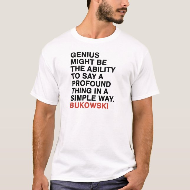 charles bukowskicitationstecken tee shirt (Framsida)