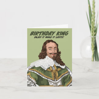 Charles I Birthday Kung, åtminstone för nu-kort Kort