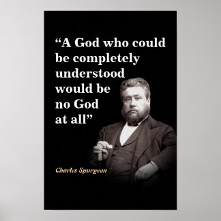 Charles Spurgeon-citat om att förstå Gud Poster