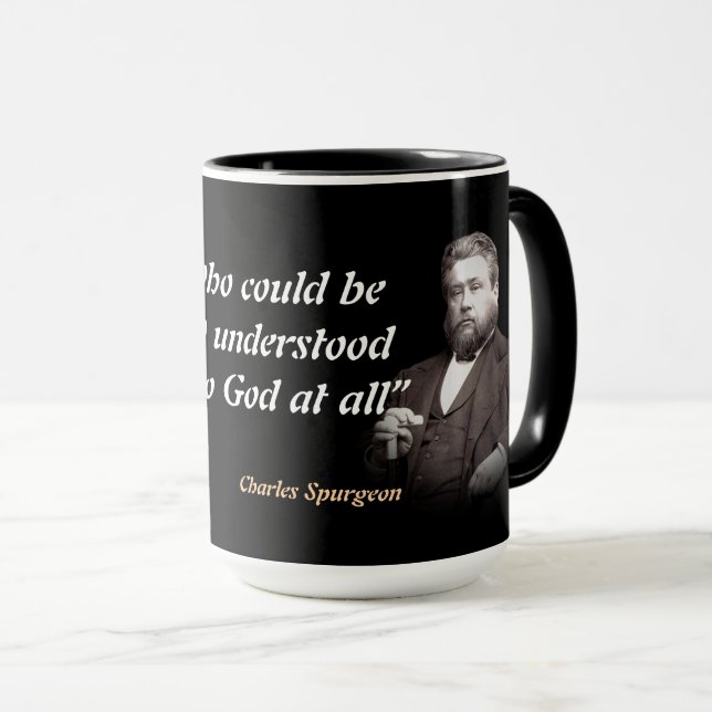 Charles Spurgeon Quote On Understanding God Mugg (Framsida höger)