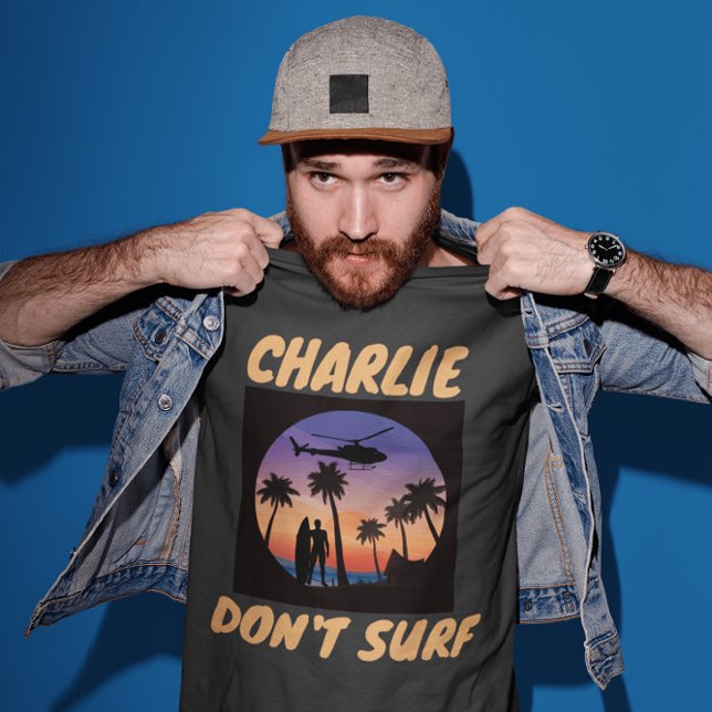 CHARLIE DON SURFA INTE VIETNAM T-SHIRTS T-SHIRT (Skapare uppladdad)