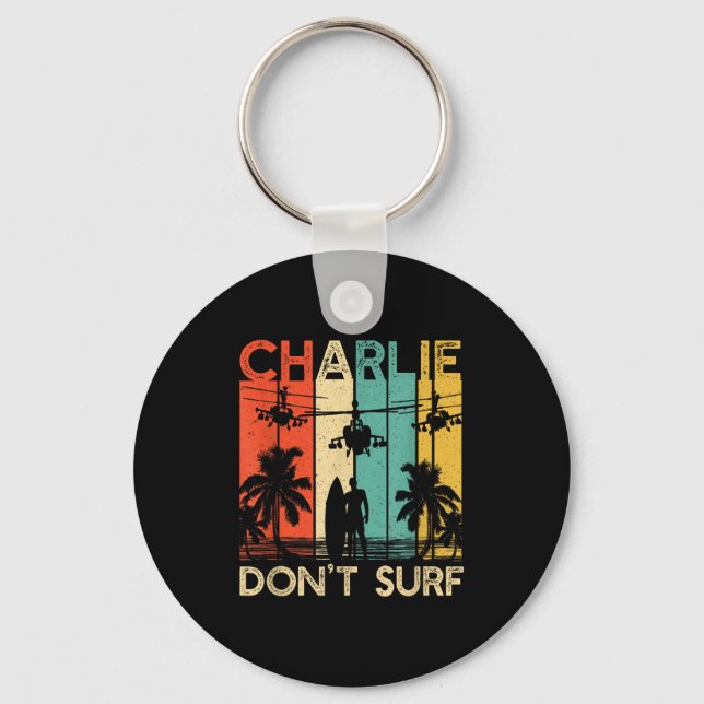 Charlie Don't Surf Shirt Military Vietnam War Acal Nyckelring (Framsida)
