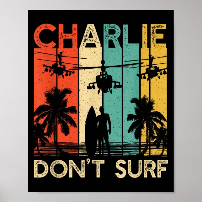 Charlie Don't Surf Shirt Military Vietnam War Acal Poster (Framsidan)