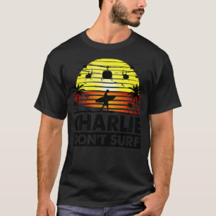 Charlie Dont Surfa T Shirt