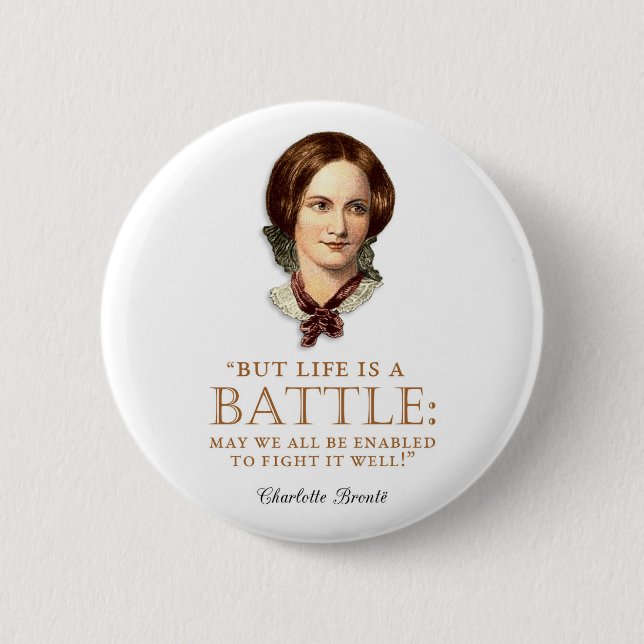 Charlotte Bronte - livet är en strid Knapp (Framsida)