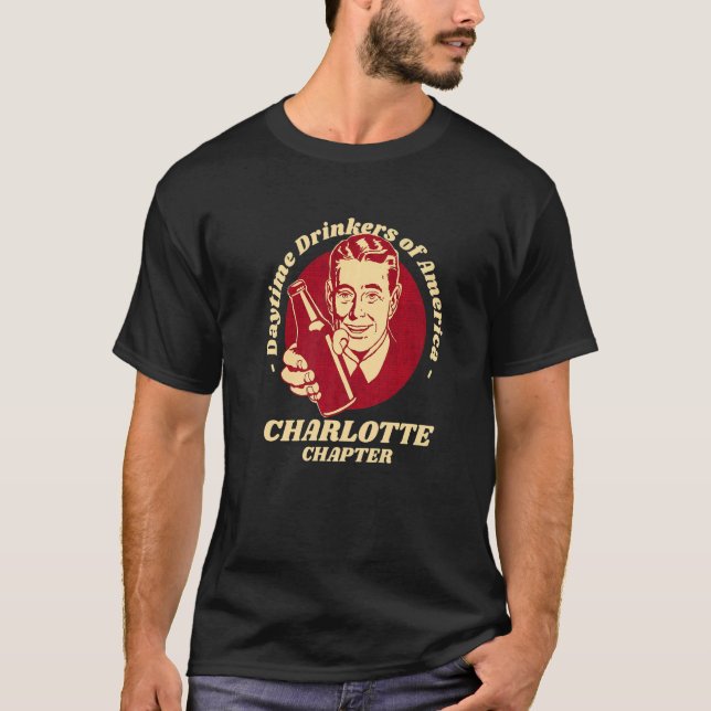 Charlotte Chapter Daytime Drinkers Beer Brew T Shirt (Framsida)