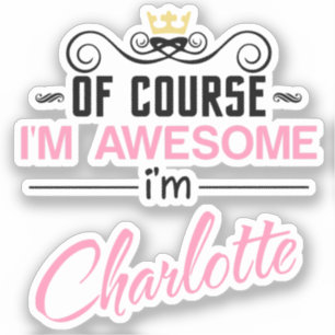 Charlotte Självklart är jag Fantastisk Novelty Klistermärken