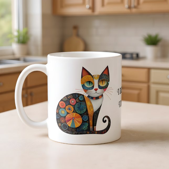 Charmig folkkonst katt jag fäller inte. Jag dekore Kaffemugg (Skapare uppladdad)