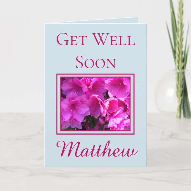 Charming Get well snart Azaleas Kort (Framsida)