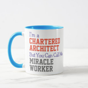 Charted Architect Miracle Worker Mugg