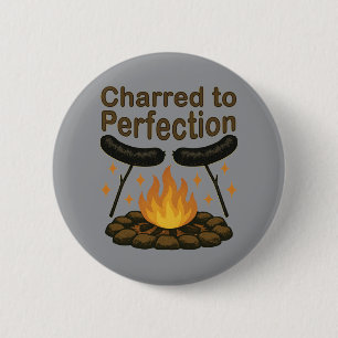 Charterad till Perfection Funny Campfire Hett Hund Knapp