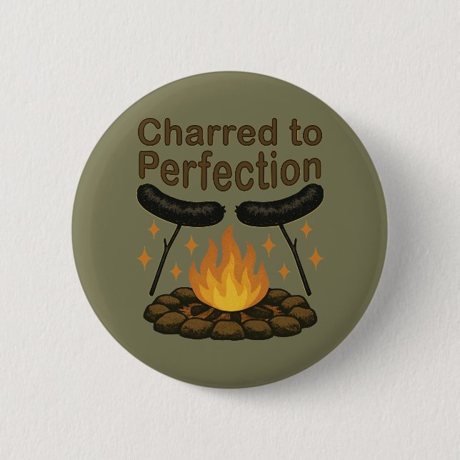 Charterad till Perfection Funny Campfire Hett Hund Knapp (Framsida)