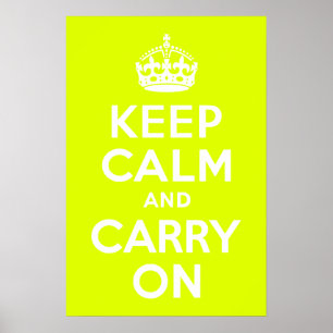 Chartreuse Håll lugn och fortsätt Poster