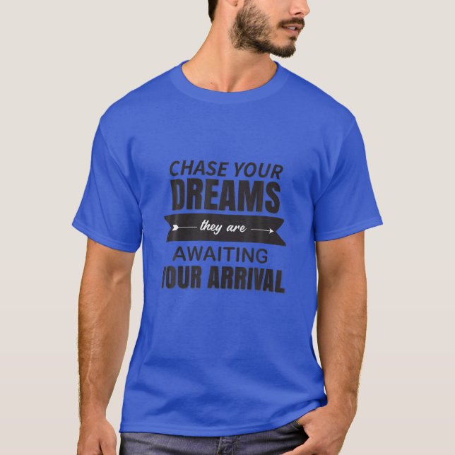 CHASE DIN DREAMS T SHIRT (Framsida)