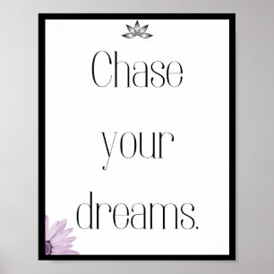 Chase dina drömmar, citat poster