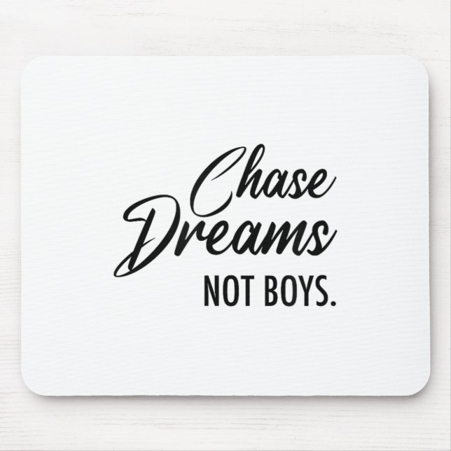 Chase Dreams Not Boys, Dreamchaser, Motivational W Musmatta (Framsidan)